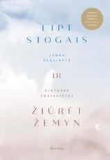 Lipt stogais ir žiūrėt žemyn