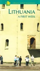 Lithuania. A First Week — kelioniu-vadovai