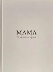 MAMA. 40-ies savaičių užrašai