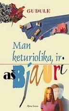 Man keturiolika, ir aš bjauri — grozine-literatura-jaunimui