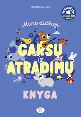Mano didžioji garsų ir atradimų knyga — literatura-maziausiems