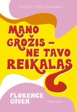 Mano grožis – ne tavo reikalas
