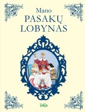 Mano pasakų lobynas — pasakos