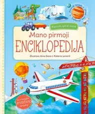 Mano pirmoji enciklopedija. Pasaulis aplink mane. Su daugybe atverčiamų langelių