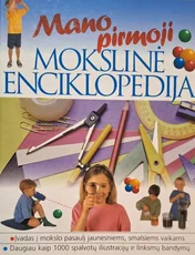 Mano pirmoji mokslinė enciklopedija — enciklopedijos-zinynai-vaikams
