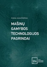 Mašinų gamybos technologijos pagrindai
