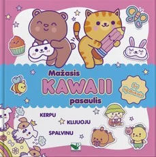 Mažasis KAWAII pasaulis. Su lipdukais. Kerpu, klijuoju, spalvinu