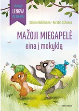 Mažoji miegapelė eina į mokyklą. Skaityti lengva ir smagu!
