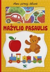 Mažylio pasaulis. Mano pirmoji dėlionė