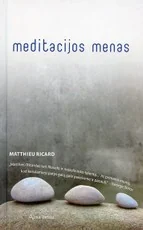 Meditacijos menas — meditacija-ir-samoningumas