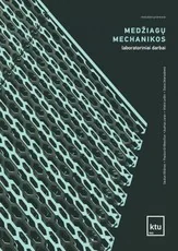 Medžiagų mechanikos laboratoriniai darbai