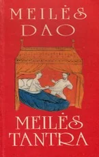 Meilės Dao. Meilės tantra