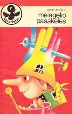 Melagėlio pasakėlės — pasakos