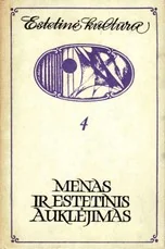 Menas ir estetinis auklėjimas. Estetinė kultūra 4 — filosofija