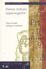 Menas mokytis nepavargstant — asmenybes-tobulinimas