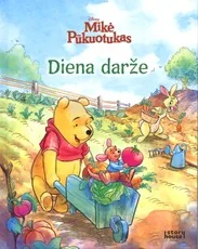 Mikė Pūkuotukas. Diena darže
