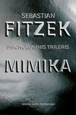 Mimika — detektyvai-trileriai