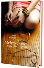 Moterys, kurios myli per stipriai