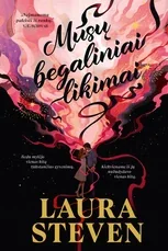 Mūsų begaliniai likimai