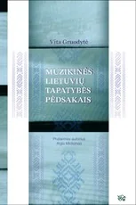 Muzikinės lietuvių tapatybės pėdsakais