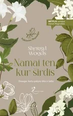 Namai ten, kur širdis. Puikiosios Magnolijos. 5 knyga