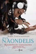 NAONDELIS. Raudonojo vienuolyno kronikos
