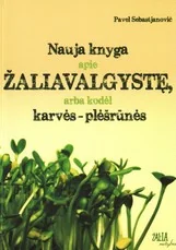 Nauja knyga apie žaliavalgystę, arba kodėl karvės - plėšrūnės