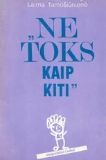 Ne toks kaip kiti — literatura-tevams