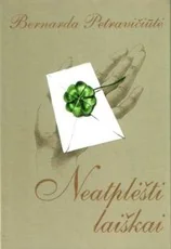 Neatplėšti laiškai — biografijos