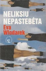 Neliksiu nepastebėta — asmenybes-tobulinimas
