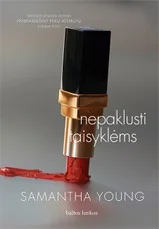 NEPAKLUSTI TAISYKLĖMS