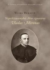Nepriklausomybės akto signataras Vladas Mironas