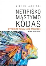 Netipiško mąstymo kodas: gyvenkite pagal savo taisykles