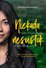 NIEKADA NESUSTOK. Sukrečianti įvaikinimo istorija: kaip mergaitė iš San Paulo lūšnynų atsidūrė Švedijos provincijoje