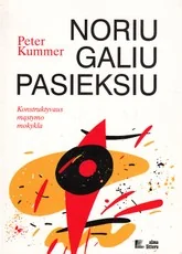 Noriu, galiu, pasieksiu
