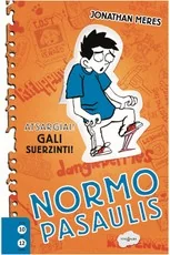 Normo pasaulis: atsargiai! Gali suerzinti!