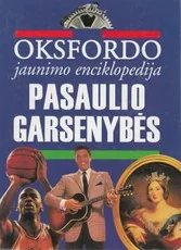 Oksfordo jaunimo enciklopedija. Pasaulio garsenybės — enciklopedijos-zinynai