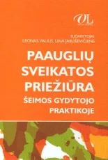 Paauglių sveikatos priežiūra šeimos gydytojo praktikoje
