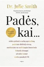 Padės, kai... — asmenybes-tobulinimas