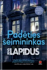 PADĖTIES ŠEIMININKAS: Švedijos bestseleris Nr. 1 – skaitykite naujausią Jens Lapidus detektyvo šedevrą