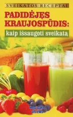 Padidėjęs kraujospūdis: kaip išsaugoti sveikatą