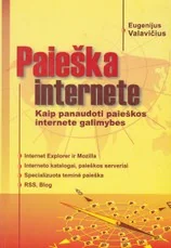 Paieška internete. Kaip panaudoti paieškos internete galimybes — kompiuterija-ir-informacines-technologijos