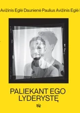 Paliekant EGO lyderystę