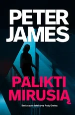 Palikti mirusią (Rojus Greisas) — detektyvai-trileriai