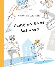 Panelės Evos šėlionės