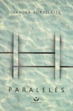 Paralelės — prisiminimai-dienorasciai