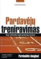 Pardavėjų treniravimas. Kaip viršininkui tapti pardavėjų treneriu — karjera-ir-finansai