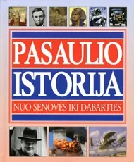 Pasaulio istorija nuo senovės iki dabarties
