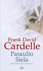 Pasaulio siela. Kreipimasis į pasaulį