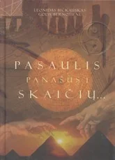 Pasaulis panašus į skaičių... — idomusis-mokslas